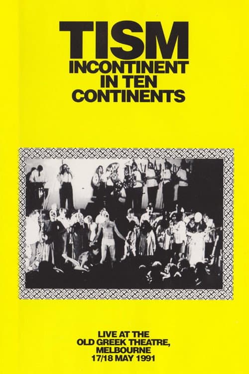 Постер: TISM: Incontinent in Ten Continents