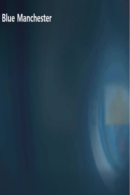 Постер: Blue Manchester