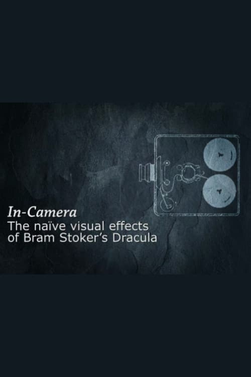 Постер: In Camera: The Naïve Visual Effects of 'Bram Stoker's Dracula'