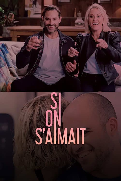 Постер: Si on s'aimait