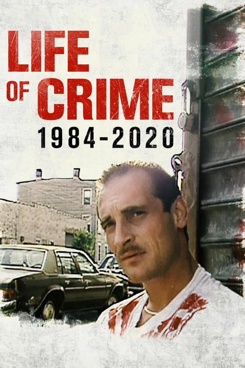 Постер: Life of Crime: 1984-2020