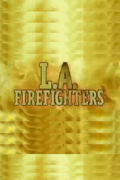 Постер: L.A. Firefighters