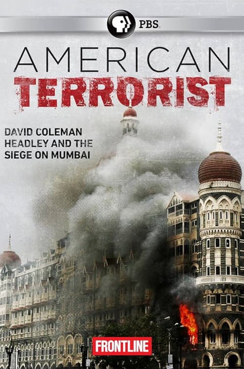 Постер: American Terrorist: Could the '08 Mumbai Attack Have Been Prevented?