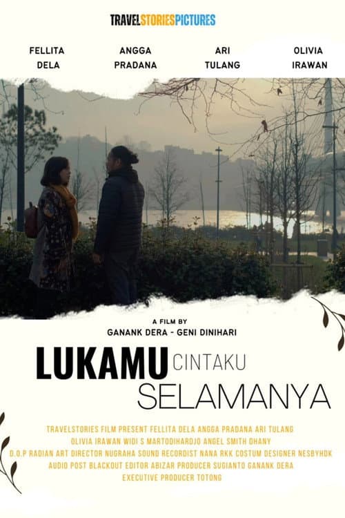Постер: Lukamu Cintaku Selamanya