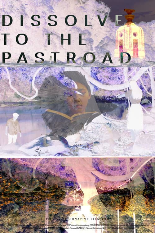 Постер: Dissolve to the Pastroad