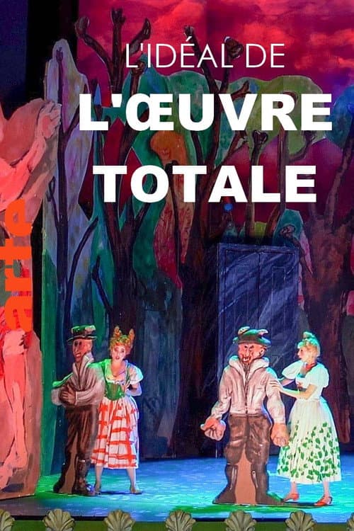 Постер: L'idéal de l'oeuvre totale