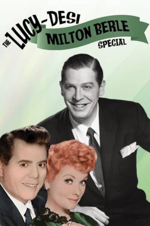 Постер: The Lucy-Desi Milton Berle Special