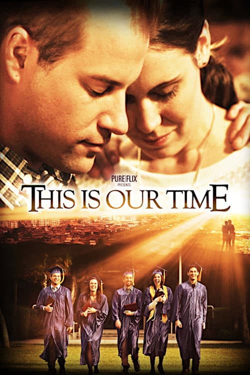Постер: This Is Our Time