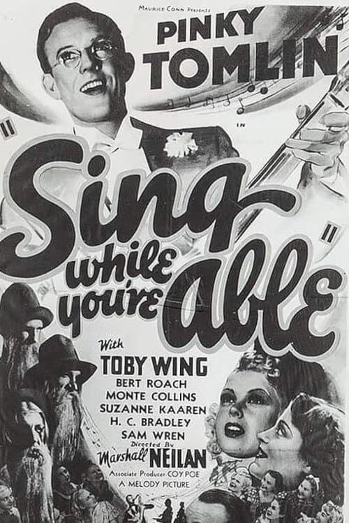Постер: Sing While You're Able