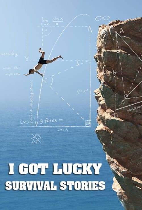 Постер: I Got Lucky: Survival Stories
