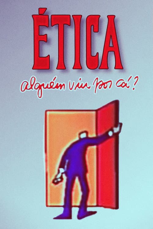 Постер: Ética, alguém viu por aí?