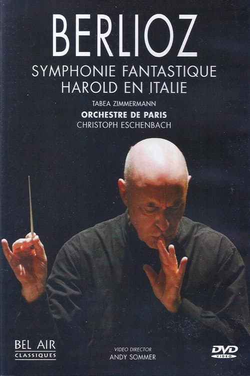 Постер: Berlioz: Symphonie fantastique & Harold en Italie