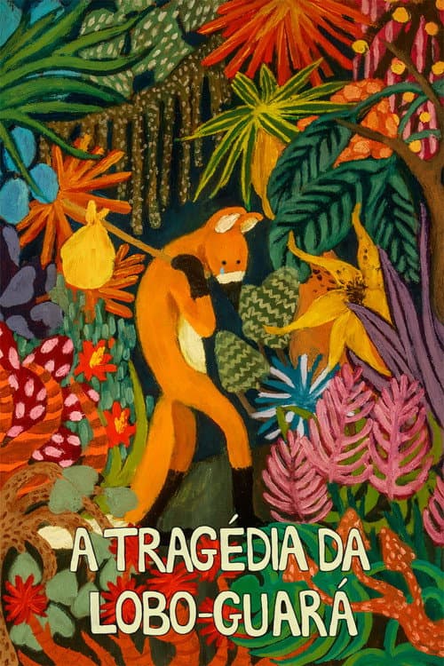 Постер: A Tragédia da Lobo-guará