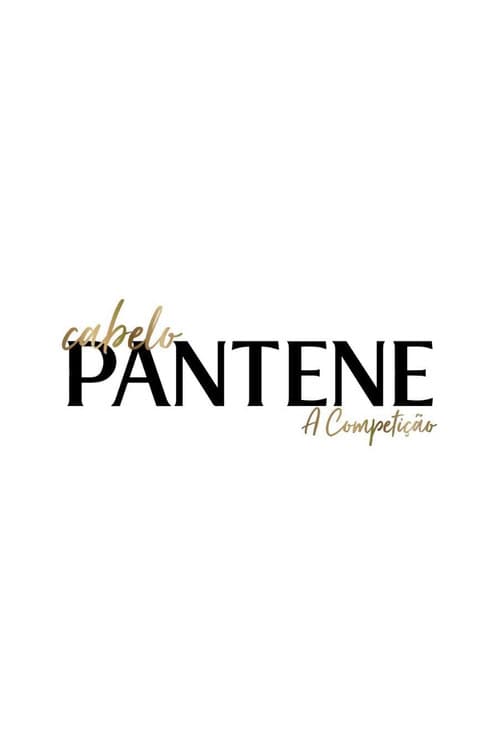 Постер: Cabelo Pantene - A Competição