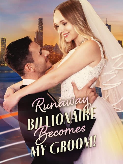 Постер: Runaway Billionaire Becomes My Groom