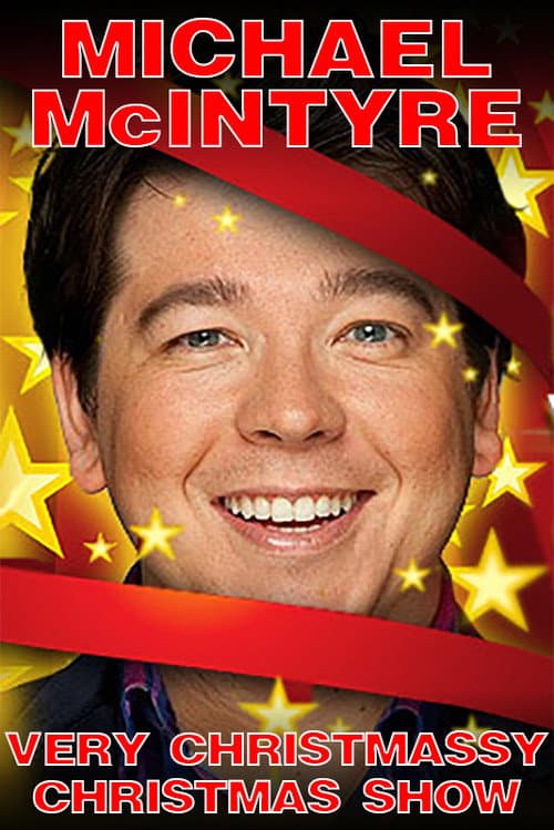 Постер: Michael McIntyre's Very Christmassy Christmas Show