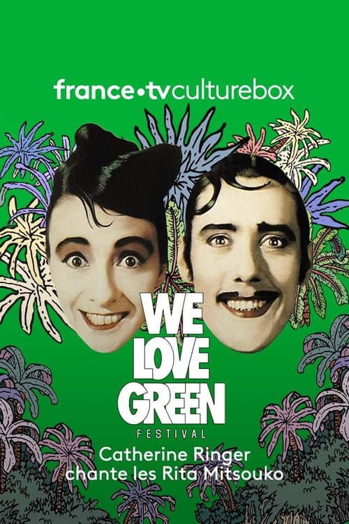 Постер: Catherine Ringer Chante les Rita Mitsouko - We love green