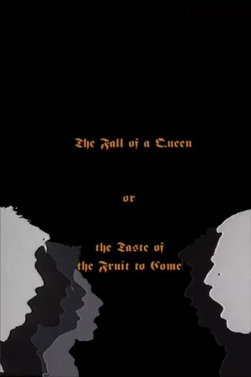 Постер: The Fall Of A Queen, Or The Taste Of Fruit To Come