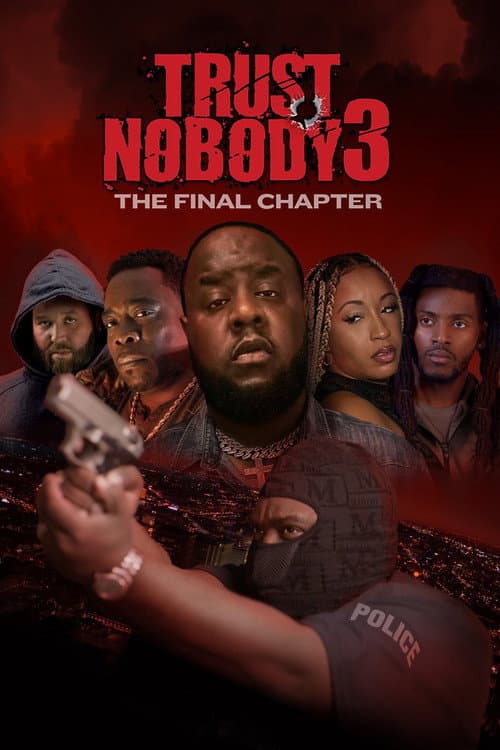 Постер: Trust Nobody 3: The Final Chapter