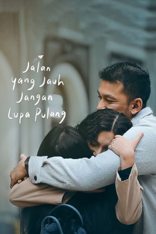Постер: Jalan yang Jauh, Jangan Lupa Pulang