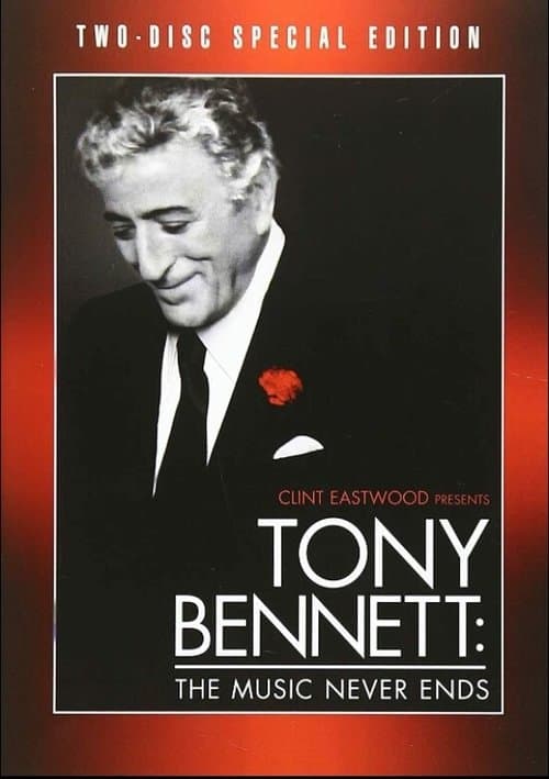 Постер: Clint Eastwood Presents Tony Bennett: The Music Never Ends