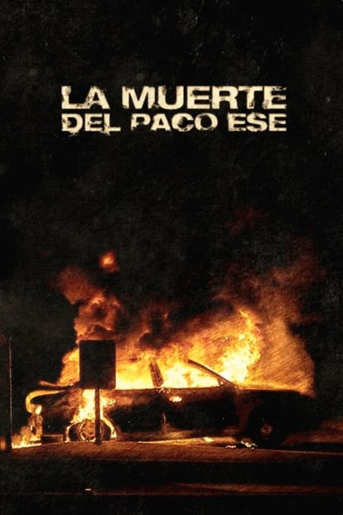 Постер: La muerte del Paco Ese