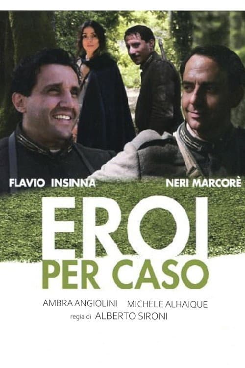 Постер: Eroi per caso