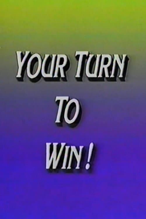 Постер: Your Turn to Win!