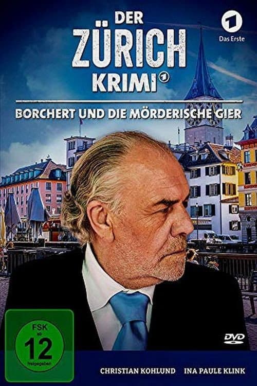 Постер: Der Zürich-Krimi: Borchert und die mörderische Gier