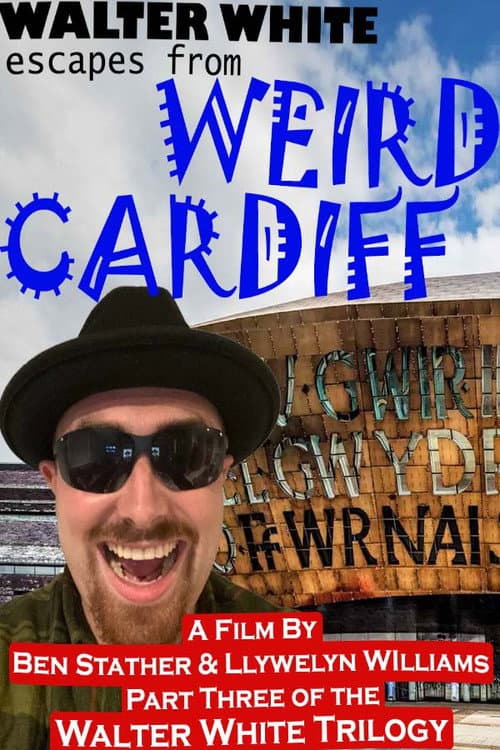 Постер: Walter White Escapes from Weird Cardiff
