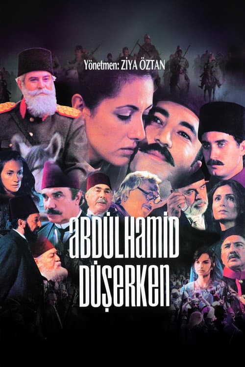 Постер: Abdülhamid Düşerken