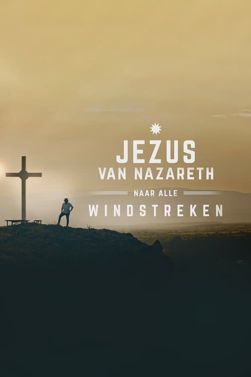 Постер: Jezus van Nazareth, naar alle windstreken