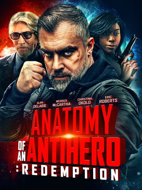 Постер: Anatomy of an Antihero: Redemption