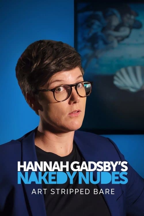 Постер: Hannah Gadsby's Nakedy Nudes