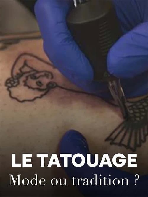 Постер: Le tatouage - Mode ou tradition ?