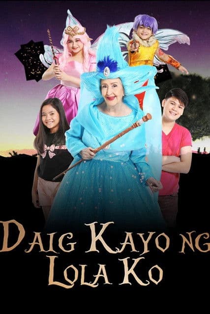Постер: Daig Kayo ng Lola Ko