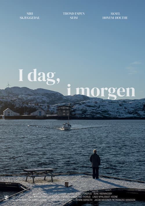 Постер: I Dag, I Morgen