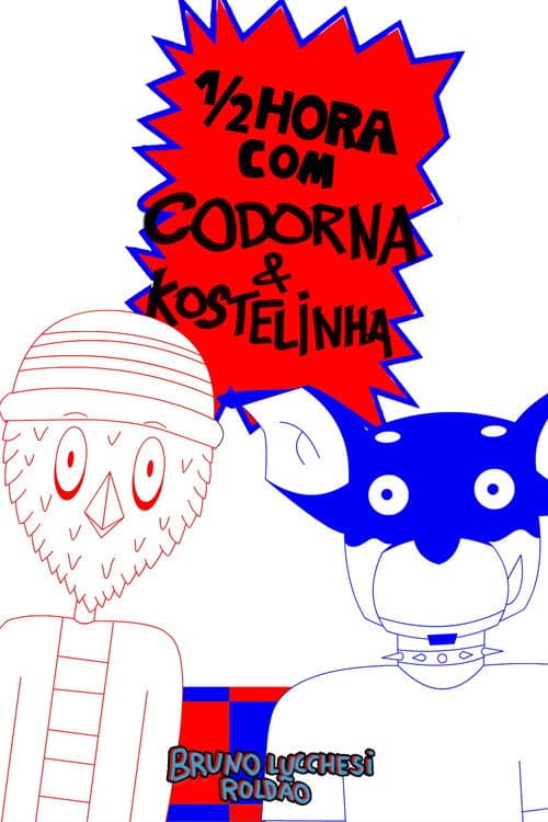Постер: 1/2 Hora com Codorna e Kostelinha