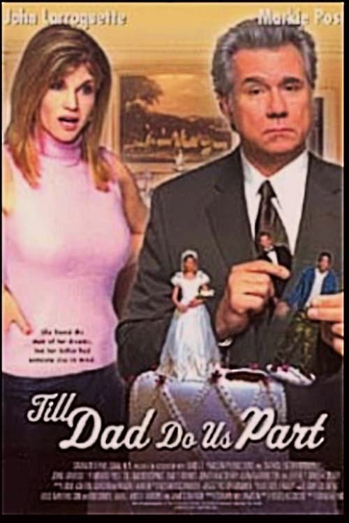 Постер: Till Dad Do Us Part