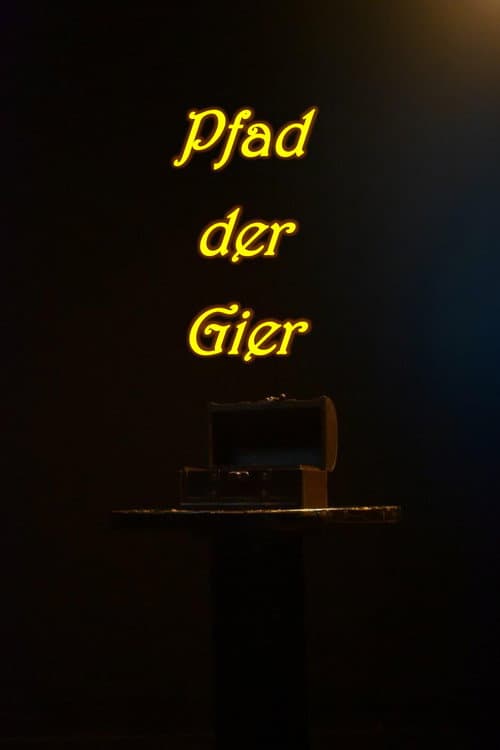 Постер: Pfad der Gier