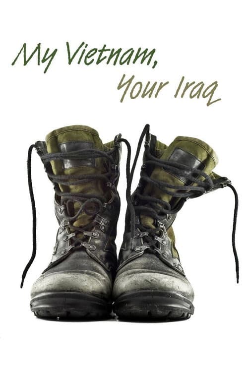 Постер: My Vietnam, Your Iraq