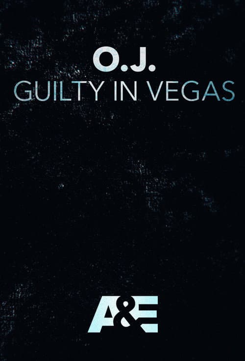 Постер: O.J.: Guilty in Vegas
