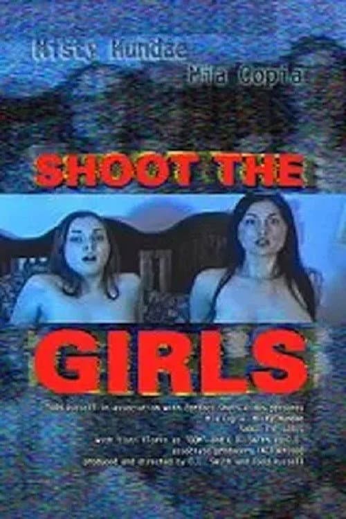 Постер: Shoot the Girls