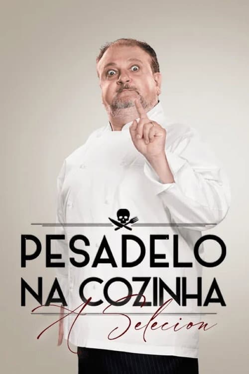 Постер: Pesadelo na Cozinha: A Selecion