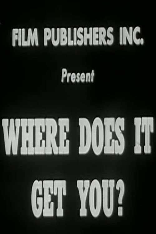 Постер: Where Does It Get You?