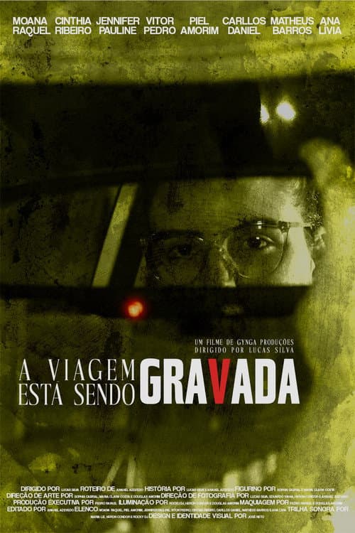 Постер: A Viagem Está Sendo Gravada