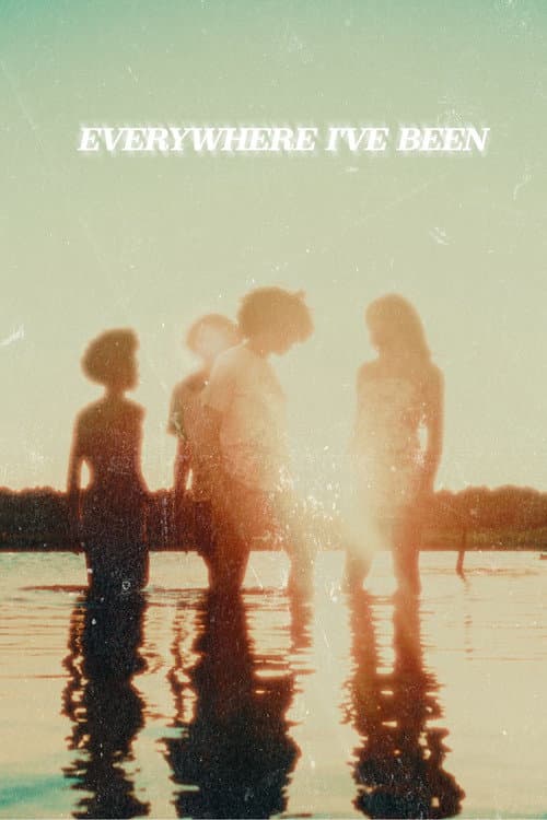 Постер: Everywhere I've Been