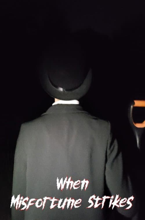 Постер: When Misfortune Strikes