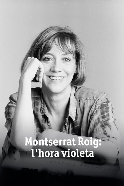 Постер: Montserrat Roig: l'hora violeta