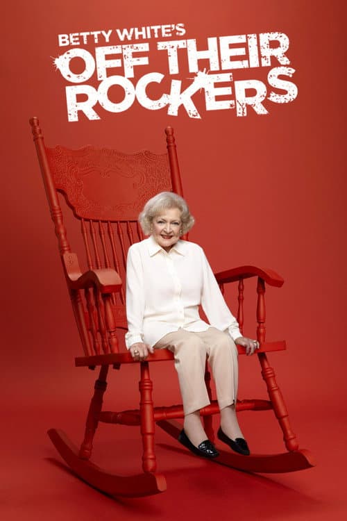 Постер: Betty White's Off Their Rockers